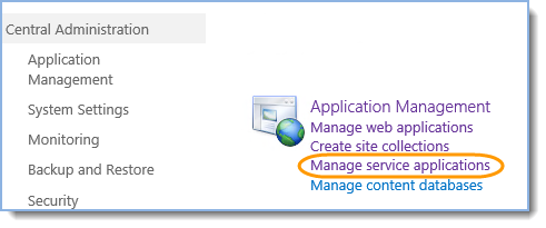 Central Administration – Application Management – Manage service applications: 