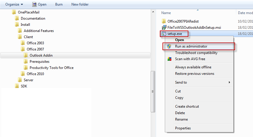 To install over-the-top of an existing OnePlaceMail installation right-click on the new setup.exe file and select 'Run as administrator'.
