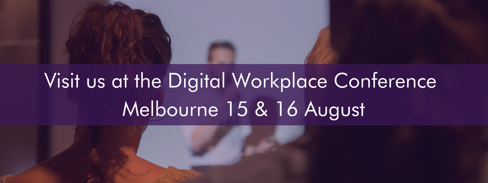 Top 5 Reasons to visit us at The Digital Workplace Conference Australia