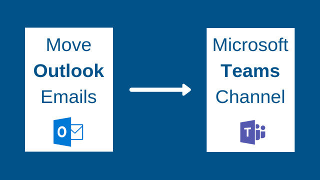 Move Outlook emails to a Microsoft Teams channel