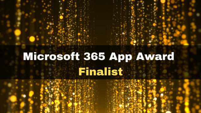 Microsoft 365 App Award - Finalist!