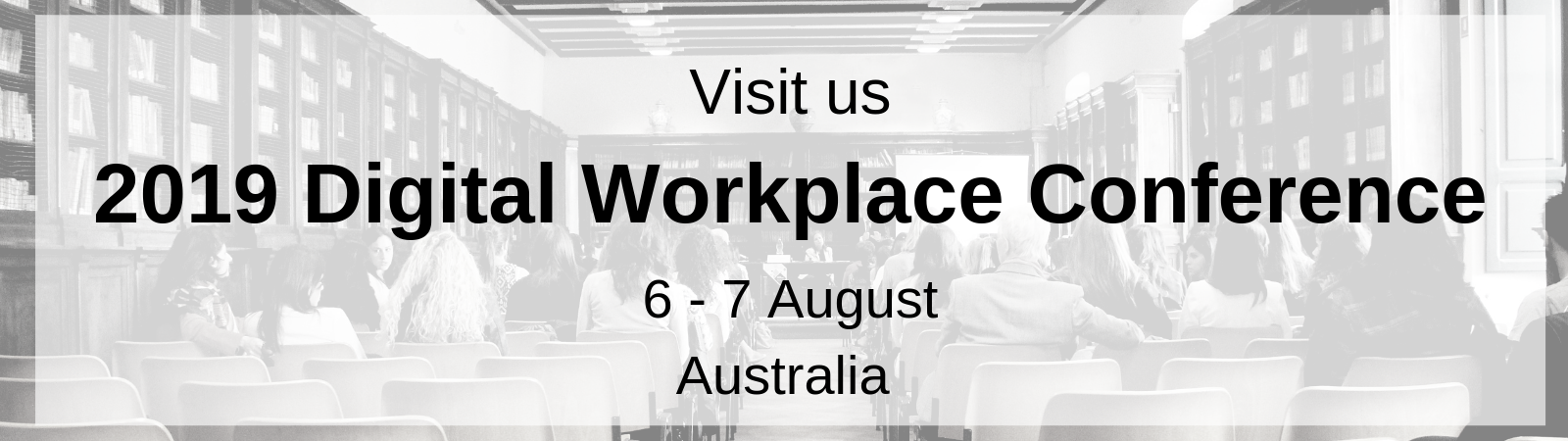 2019 Digital Workplace Conference: Australia