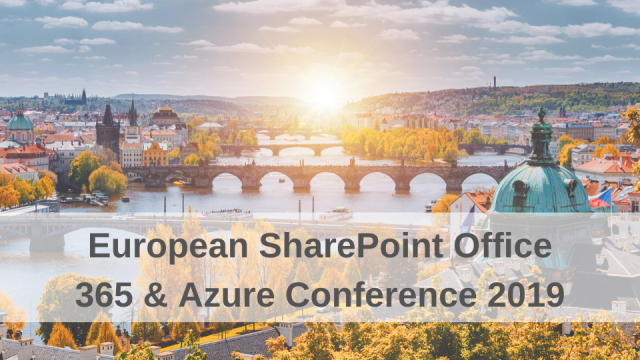 European SharePoint Office 365 & Azure Conference 2019